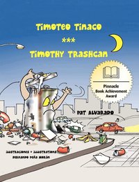 bokomslag Timoteo Tinaco * Timothy Trashcan