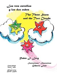 bokomslag Las tres estrellas y las dos nubes * The Three Stars and the Two Clouds