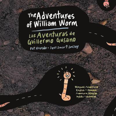 The Aventures of William Worm * Las aventuras de Guillermo Gusano 1