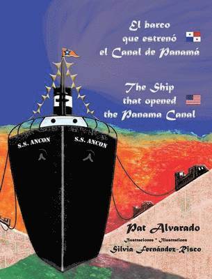 bokomslag El barco que estren el Canal de Panam * The Ship that opened the Panama Canal