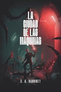 bokomslag Ciudad de las Máquinas