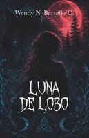 Wendy Barsallo - Luna de Lobo, Häftad