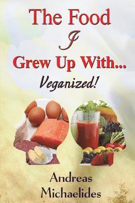Andreas Michaelides, Robert Tucker - Food I Grew Up With..., Häftad