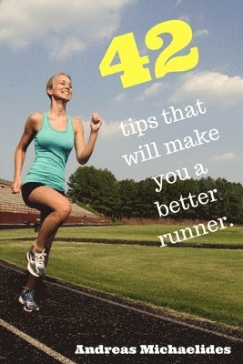 bokomslag 42 tips that will make you a better runner.