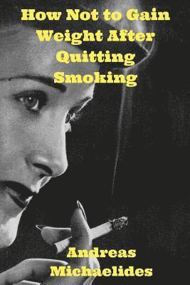 How Not to Gain Weight After Quitting Smoking 1