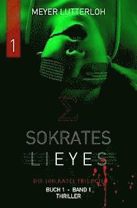 bokomslag Sokrates Lieyes - Band 1 - Thriller: Die Sokrates Trilogie