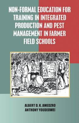 bokomslag Non-Formal Education for Training in Integrated Production and Pest Management in Farmer Field Schools