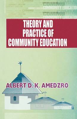 Theory and Practice of Community Education 1