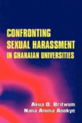 bokomslag Confronting Sexual Harassment in Ghanaian Universities