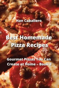 bokomslag Best Homemade Pizza Recipes