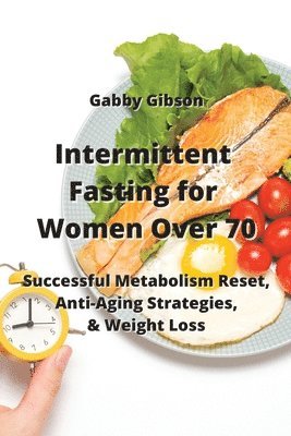 bokomslag Intermittent Fasting for Women Over 70