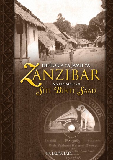 Laura Fair - Historia YA Jamii YA Zanzibar Na Nyimbo Za Siti Binti Saad, Häftad