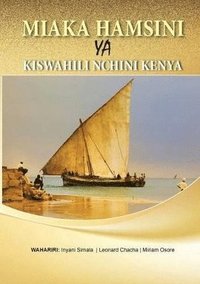 bokomslag Miaka Hamsini YA Kiswahili Nchini Kenya