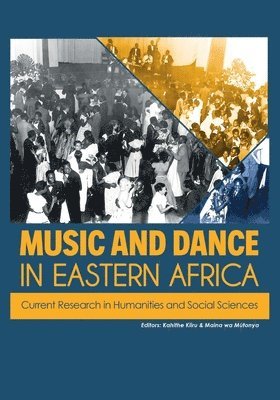 bokomslag Music and Dance in Eastern Africa