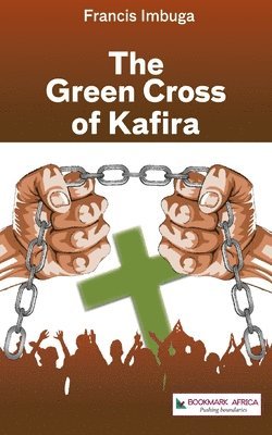 bokomslag The Green Cross of Kafira