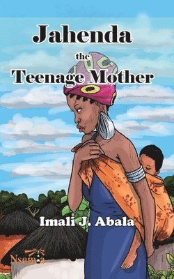 Jahenda the Teenage Mother 1