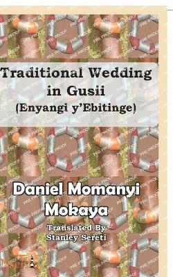 bokomslag Traditional Wedding in Gusii