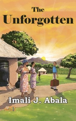 Imali J Abala, Imali J. Abala - Unforgotten, Häftad