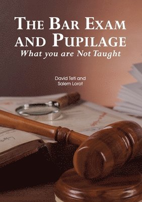 The Bar Exam and Pupilage 1