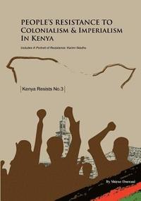 bokomslag People's Resistance to Colonialism and Imperialism in Kenya