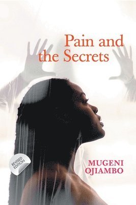 bokomslag Pain and the Secrets