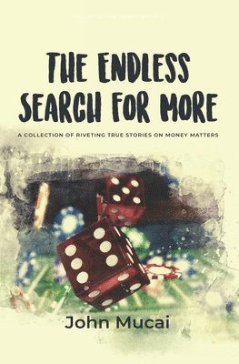 The Endless Search for More 1