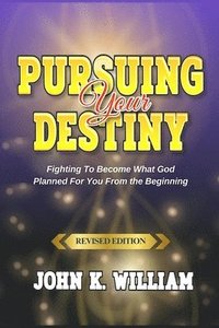 bokomslag Pursuing Your Destiny