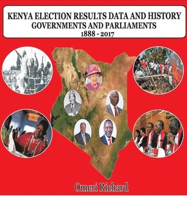 Kenya Election Results Data and History 1888 - 2017 1