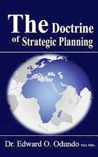 bokomslag The Doctrine of Strategic Planning