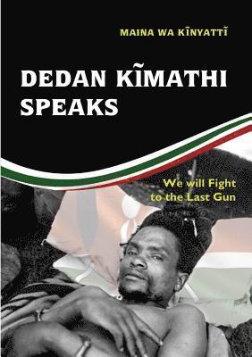 Maina Wa Kinyatt - Dedan Kĩmathi Speaks, Häftad