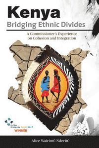bokomslag Kenya, Bridging Ethnic Divides