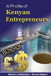 bokomslag A Profile of Kenyan Entrepreneurs