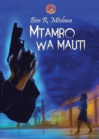 bokomslag Mtambo wa Mauti