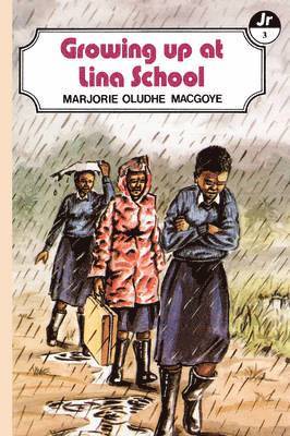 bokomslag Growing Up at Lina School