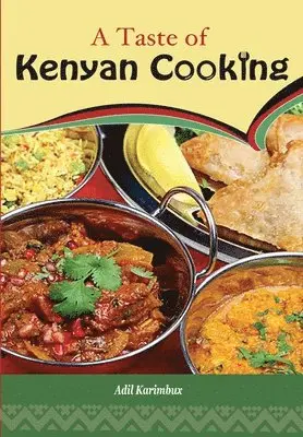 Adil Karimbux - Taste of Kenyan Cooking, Häftad. Tillgänglighet: Lägg i varukorg