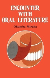 bokomslag Encounter with Oral Literature