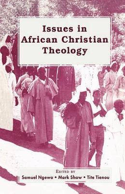 Issues in African Christian Theology 1