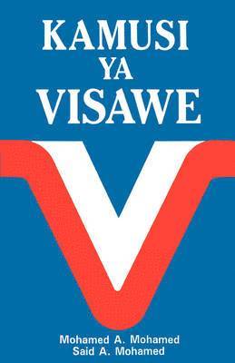 bokomslag Kamusi YA Visawe/Swahili Dictionary of Synonyms = Swahili Dictionary of Synonyms = Swahili Dictionary of Synonyms