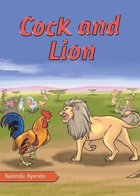 Kalundu Kyendo - Cock and Lion, Häftad. Tillgänglighet: Lägg i varukorg