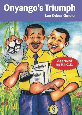 Leo Odera Omolo, Odera Omolo, Leo - Onyango's Triumph, Häftad