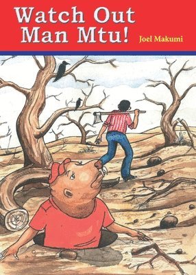 Joel Makumi - Watch Out Man Mtu!, Häftad