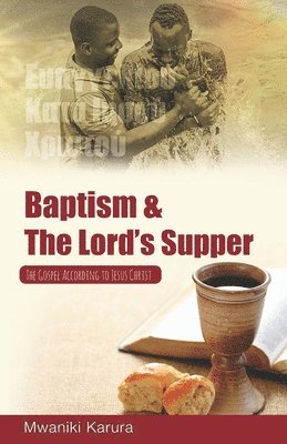 bokomslag Baptism & The Lord's Supper