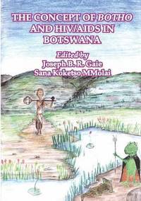 bokomslag The Concept of Botho and HIV/AIDS in Botswana