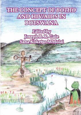 The Concept of Botho and HIV/AIDS in Botswana 1