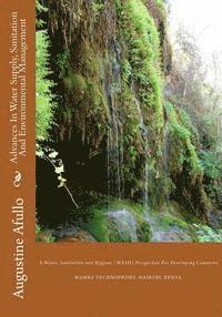 bokomslag Advances In Water Supply, Sanitation And Environmental Management: A Water, Sanitation and Hygiene (WASH) Perspective For Developing Countries