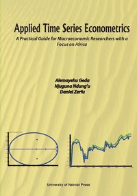 bokomslag Applied Time Series Econometrics. A Practical Guide for Macroeconomic Researchers with a Focus on Africa