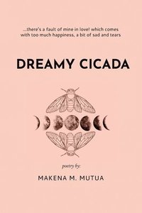 bokomslag Dreamy Cicada: Poems