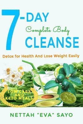 bokomslag 7-Day Complete Body Cleanse: Detox For Health And Lose Weight Easily