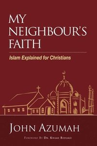 bokomslag My Neighbour's Faith
