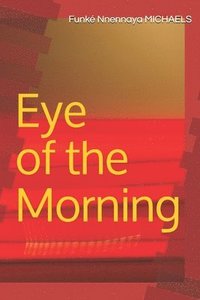 bokomslag Eye of the Morning
